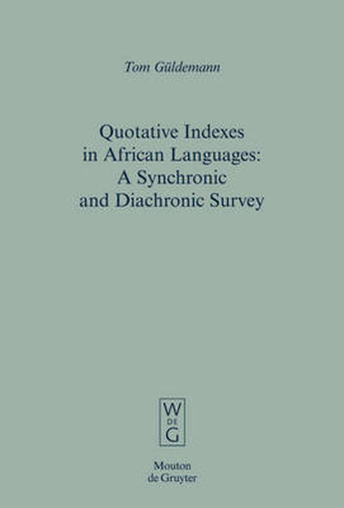 Cover for T. Güldemann · Quotative Indexes in Afric (Book) (2008)