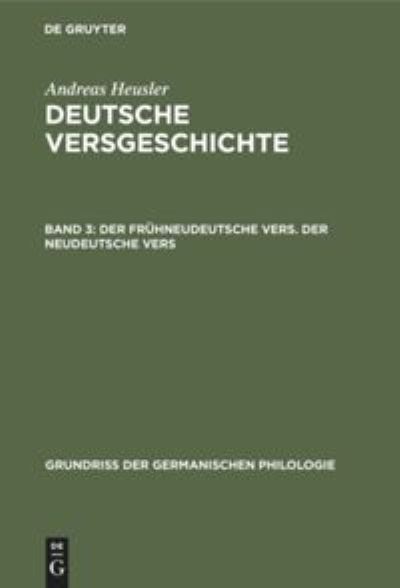 Cover for Andreas Heusler · Der Fruhneudeutsche Vers. Der Neudeutsche Vers (Hardcover Book) (1929)