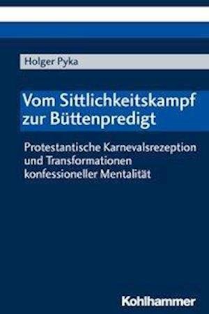Cover for Pyka · Vom Sittlichkeitskampf zur Büttenp (Book) (2018)