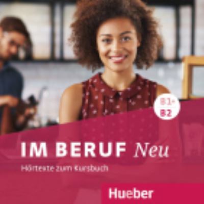 Cover for Annette Muller · Im Beruf Neu: CDs (2) zum Kursbuch B1+/B2 (Book) (2017)