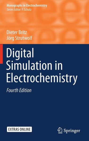 Dieter Britz · Digital Simulation in Electrochemistry - Monographs in Electrochemistry (Innbunden bok) [4th ed. 2016 edition] (2016)