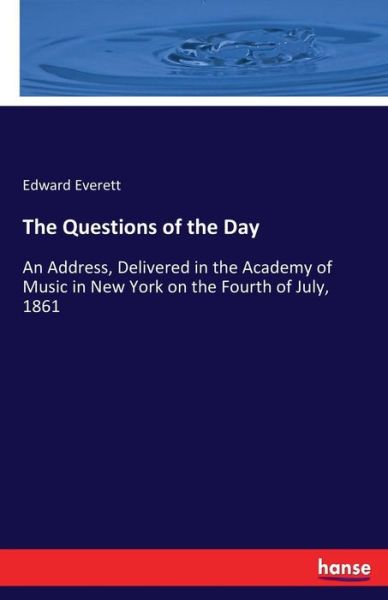 Cover for Everett · The Questions of the Day (Book) (2018)