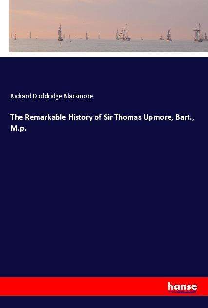 Cover for Blackmore · The Remarkable History of Sir (Book)