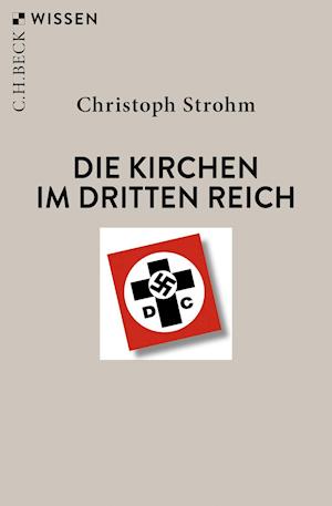 Cover for Christoph Strohm · Die Kirchen im Dritten Reich (Paperback Book) (2021)