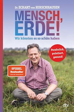 Cover for Eckart von Hirschhausen · Mensch, Erde! Wir könnten es so schön haben (Bog) (2022)
