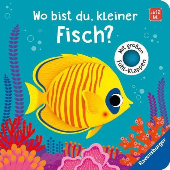 Wo bist du, kleiner Fisch? - Tünner - Andet - Ravensburger Verlag GmbH - 9783473439904 -