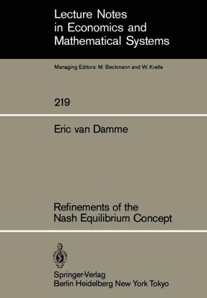 Cover for E. van Damme · Refinements of the Nash Equilibrium Concept - Lecture Notes in Economics and Mathematical Systems (Paperback Book) [1983 edition] (1983)
