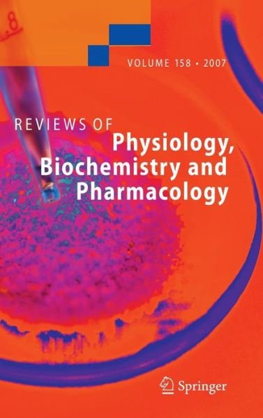 Cover for S G Amara · Reviews of Physiology, Biochemistry and Pharmacology 158 - Reviews of Physiology, Biochemistry and Pharmacology (Innbunden bok) [2007 edition] (2007)