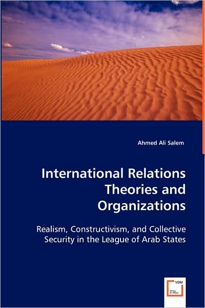 Cover for Ahmed Salem · International Relations Theories and Organizations (Paperback Book) (2008)
