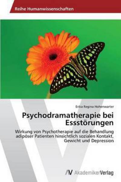 Cover for Hohenwarter Erika Regina · Psychodramatherapie Bei Essstorungen (Taschenbuch) (2012)