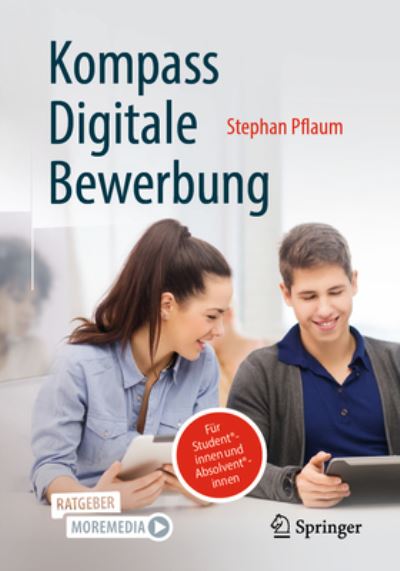 Kompass Digitale Bewerbung - Pflaum - Books -  - 9783658416904 - August 31, 2023