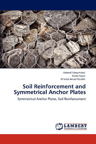 Cover for Khairul Anuar Kassim · Soil Reinforcement and Symmetrical Anchor Plates: Symmetrical Anchor Plates, Soil Reinforcement (Paperback Book) (2012)