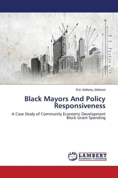 Cover for Johnson · Black Mayors And Policy Respons (Bog) (2015)