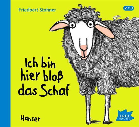 Cover for Friedbert Stohner · Ich Bin Hier Bloß Das Schaf (CD) (2018)