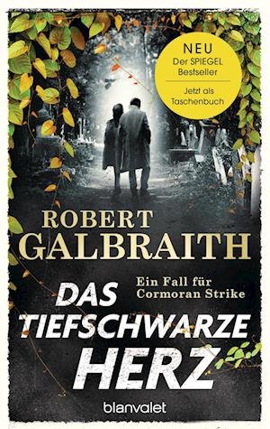Das Tiefschwarze Herz - Robert Galbraith - Bücher -  - 9783734112904 - 