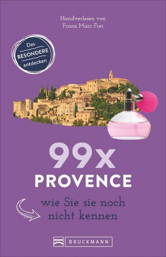 Cover for Frei · 99 x Provence wie Sie sie noch nic (N/A)