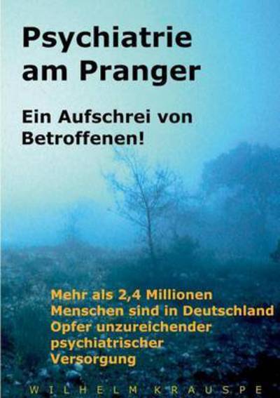 Cover for Wilhelm Krauspe · Psychiatrie Am Pranger (Paperback Book) (2015)