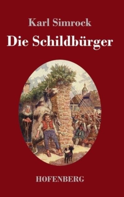 Cover for Karl Simrock · Die Schildbürger (Inbunden Bok) (2021)