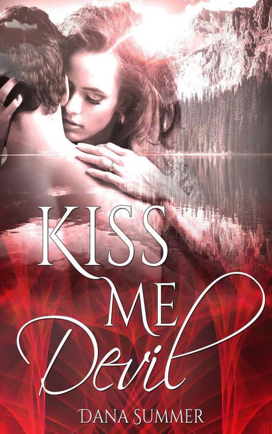 Cover for Summer · Kiss me, Devil (Book)