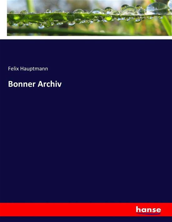 Cover for Hauptmann · Bonner Archiv (Book) (2017)