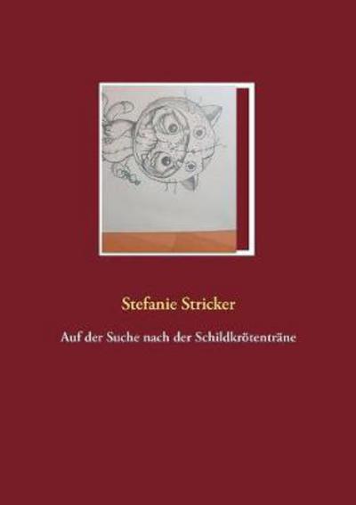 Cover for Stricker · Auf der Suche nach der Schildk (Book) (2018)