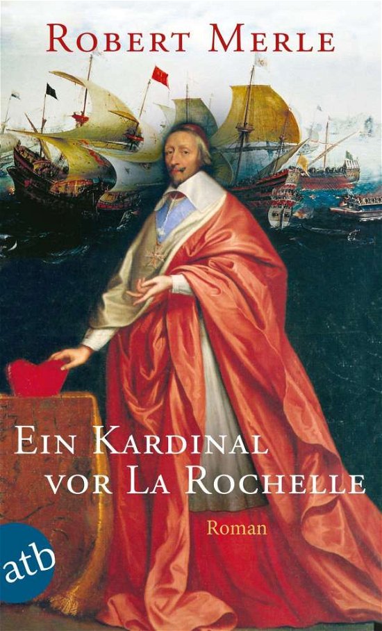 Cover for Robert Merle · Ein Kardinal vor La Rochelle (Taschenbuch) (2021)