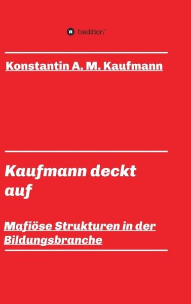 Kaufmann deckt auf - Kaufmann - Książki -  - 9783746919904 - 26 marca 2018