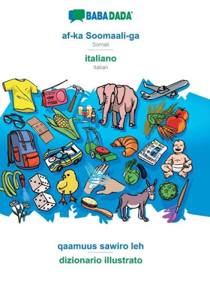 Cover for Babadada Gmbh · BABADADA, af-ka Soomaali-ga - italiano, qaamuus sawiro leh - dizionario illustrato (Paperback Book) (2019)