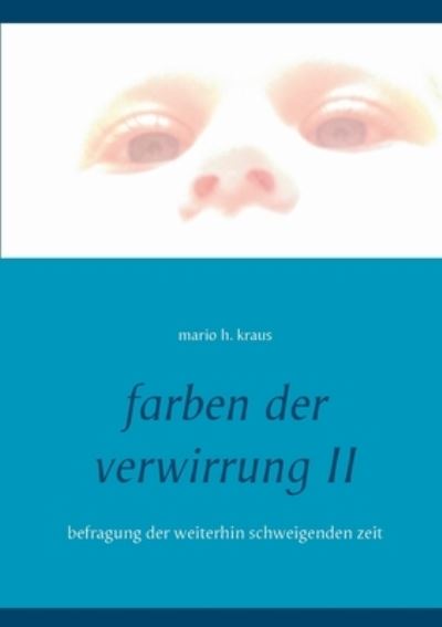 Farben Der Verwirrung II - Kraus - Outro - - 9783753401904 - 5 de fevereiro de 2021