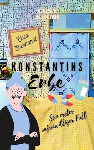 Cover for Coco Eberhardt · Konstantins Erbe (Book) (2022)