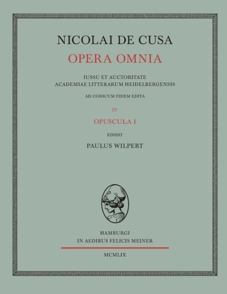 Cover for Nikolaus Von Kues · Nicolai De Cusa Opera Omnia. Volumen Iv. (Paperback Bog) [Latin edition] (1959)