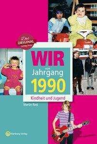 Cover for Rost · Wir vom Jahrgang 1990 (Buch)