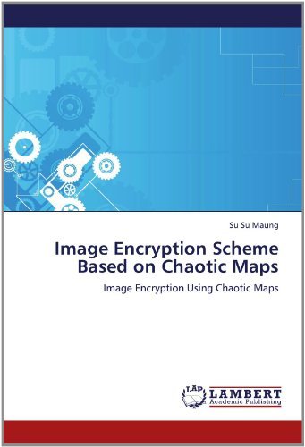 Cover for Su Su Maung · Image Encryption Scheme Based on Chaotic Maps: Image Encryption Using Chaotic Maps (Paperback Bog) (2012)