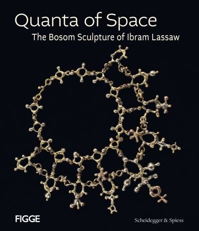 Quanta of Space: The Bosom Sculpture of Ibram Lassaw -  - Bøger - Scheidegger und Spiess AG, Verlag - 9783858818904 - 5. september 2023