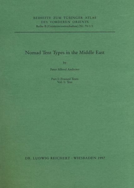 Cover for Peter Andrews · Nomad Tent Types in the Middle East (Tuebinger Atlas Des Vorderen Orients (Tavo)) (Paperback Book) (1996)