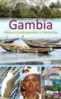 Cover for Hupe · Gambia - Kleines Urlaubsparadies (Buch)