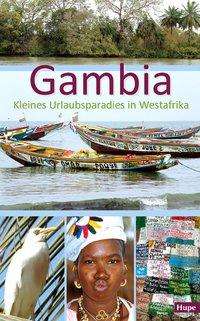 Cover for Hupe · Gambia - Kleines Urlaubsparadies (Book)