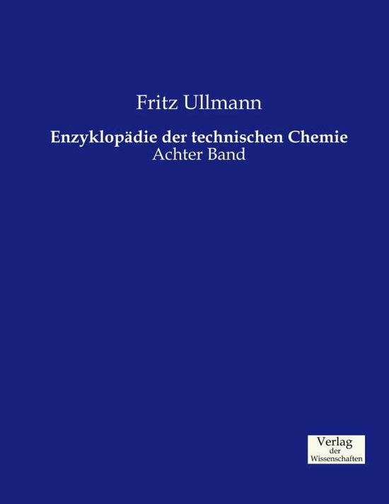 Cover for Fritz Ullmann · Enzyklopadie Der Technischen Chemie (Paperback Book) (2019)