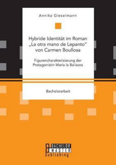 Cover for Gieselmann · Hybride Identität im Roman &quot; (Bog) (2016)