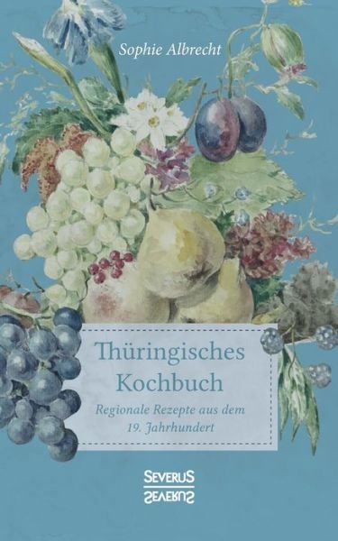 Cover for Albrecht · Thüringisches Kochbuch (Book) (2021)