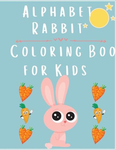 Alphabet Rabbit - V Adams - Bøger - GoPublish - 9783986544904 - 7. oktober 2021