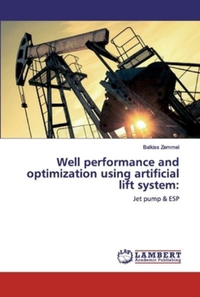 Cover for Balkiss Zemmel · Well performance and optimization using artificial lift system (Paperback Book) (2019)
