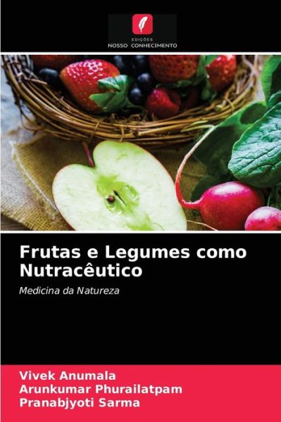 Cover for Vivek Anumala · Frutas e Legumes como Nutraceutico (Paperback Book) (2021)