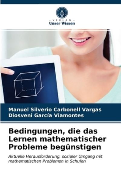 Cover for Manuel Silverio Carbonell Vargas · Bedingungen, die das Lernen mathematischer Probleme begunstigen (Paperback Book) (2021)