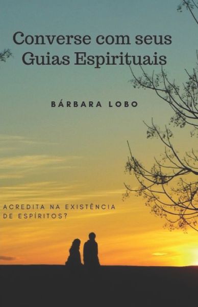 Cover for Barbara Lobo · Converse com seus Guias Espirituais (Paperback Book) (2019)