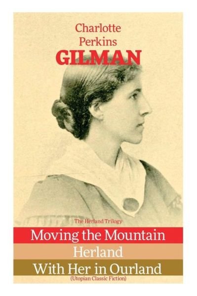 Cover for Charlotte Perkins Gilman · The Herland Trilogy (Pocketbok) (2018)