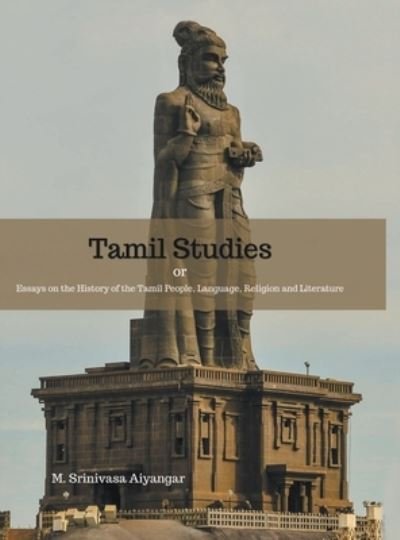 Cover for M Srinivasa Aiyangar · Tamil Studies (Hardcover Book) (2021)