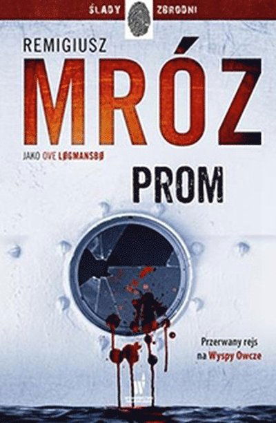 ?lady zbrodni. Tom 3. Prom - Remigiusz Mróz - Books - Dolno?l?skie - 9788327160904 - 2021