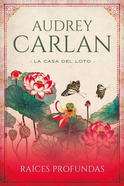 Cover for Audrey Carlan · Raíces profundas / La casa del loto / vol. 1 (Paperback Bog) (2020)