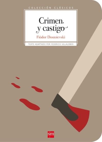 Cover for Fiodor Dostoievski · Coleccion Clasicos de SM: Crimen y castigo (Paperback Book) (2018)